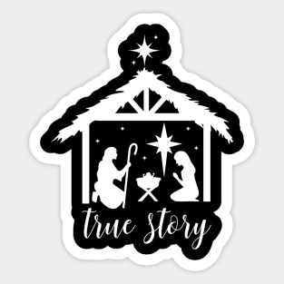 Christmas Nativity, True Story Nativity, Bethlehem, Holy night, Christmas Shirt, Christian Sticker